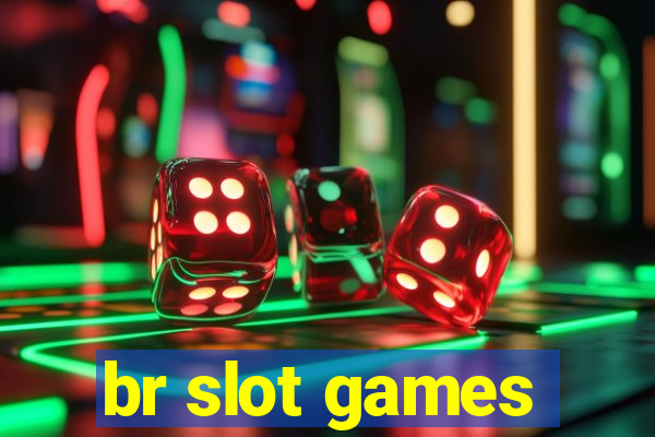 br slot games