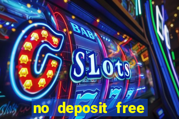 no deposit free casino money