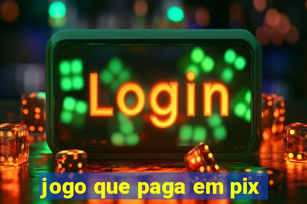 jogo que paga em pix