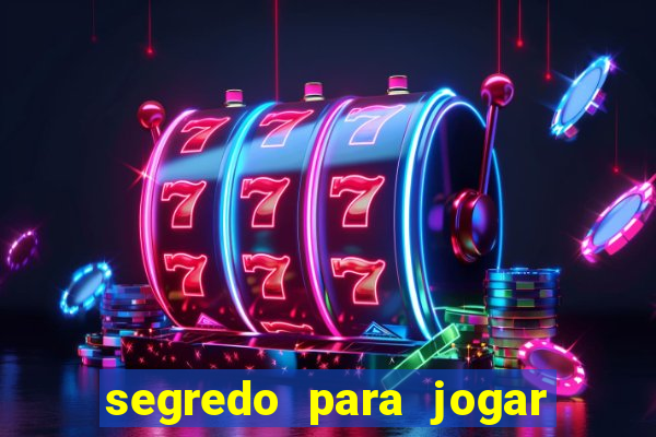 segredo para jogar fortune tiger