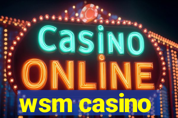 wsm casino