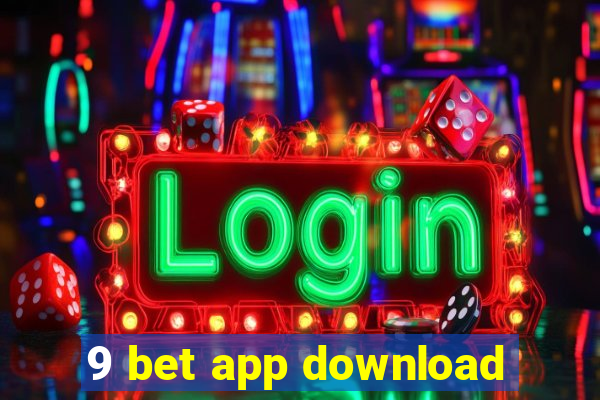 9 bet app download