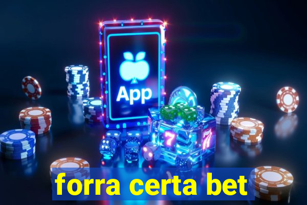 forra certa bet