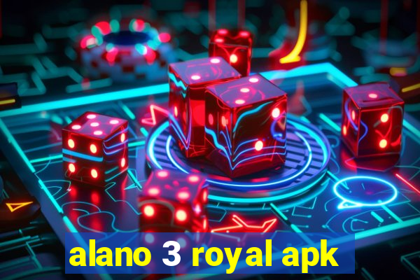 alano 3 royal apk