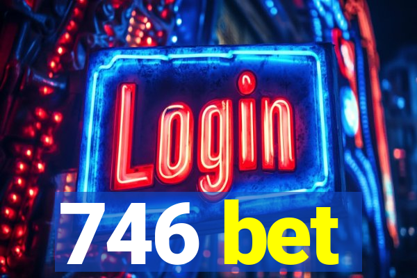 746 bet