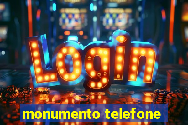 monumento telefone