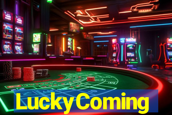 LuckyComing