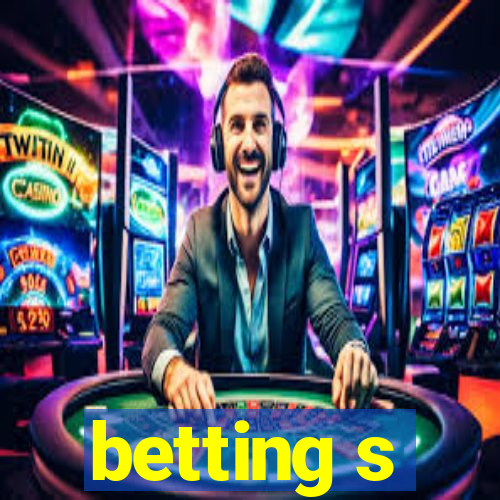 betting s