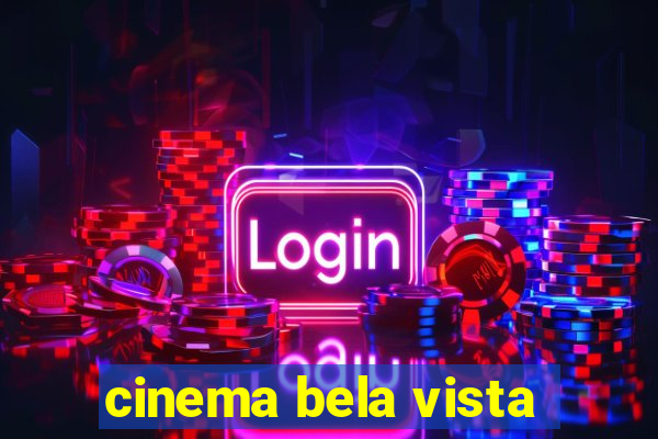 cinema bela vista