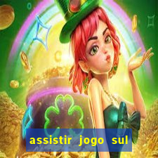 assistir jogo sul americana ao vivo