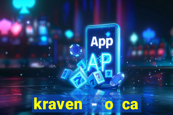 kraven - o ca ador filme completo dublado pobreflix