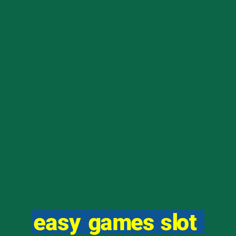 easy games slot