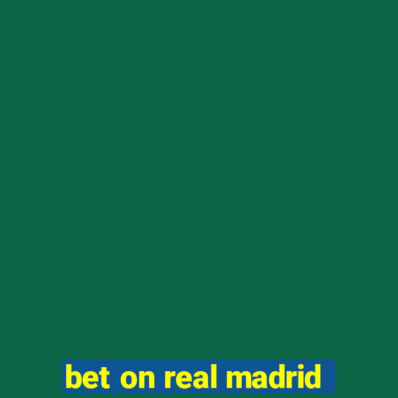 bet on real madrid