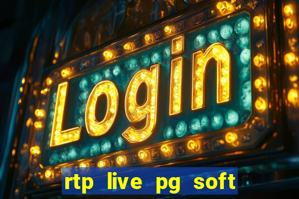 rtp live pg soft slot gacor jackpot taruhan77