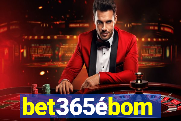 bet365ébom