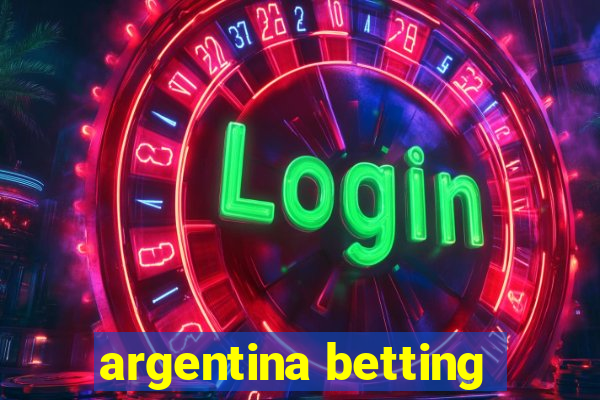 argentina betting