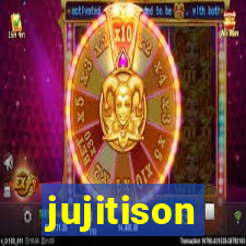 jujitison