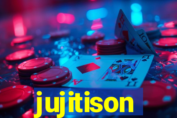 jujitison