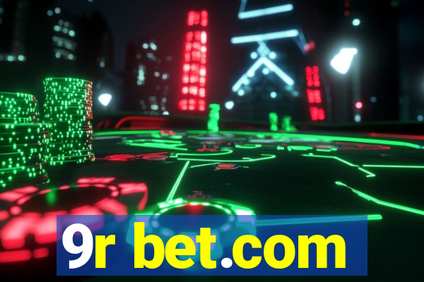 9r bet.com