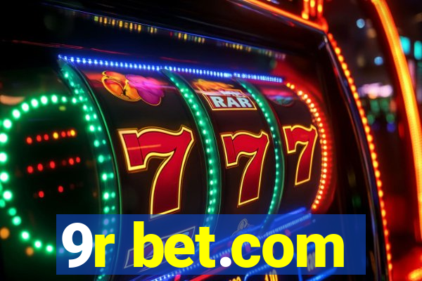 9r bet.com