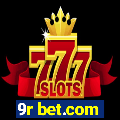 9r bet.com