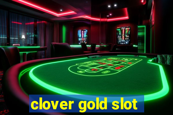 clover gold slot