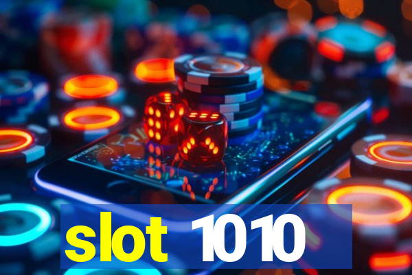 slot 1010