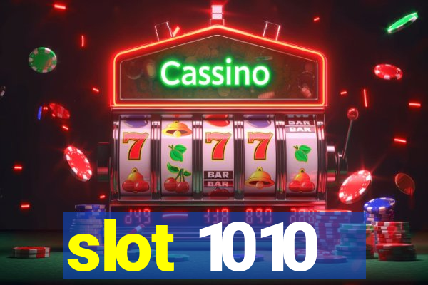 slot 1010