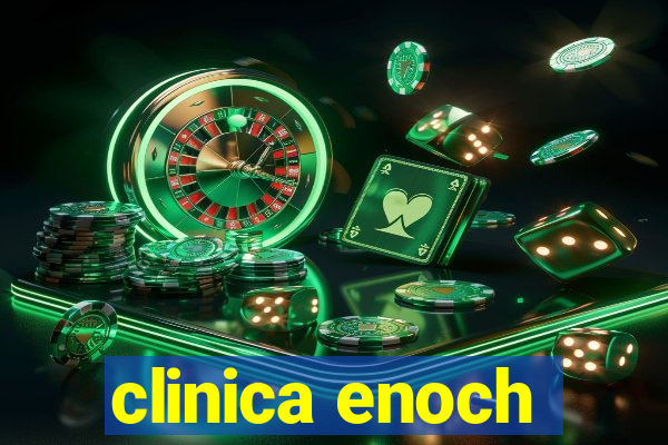 clinica enoch