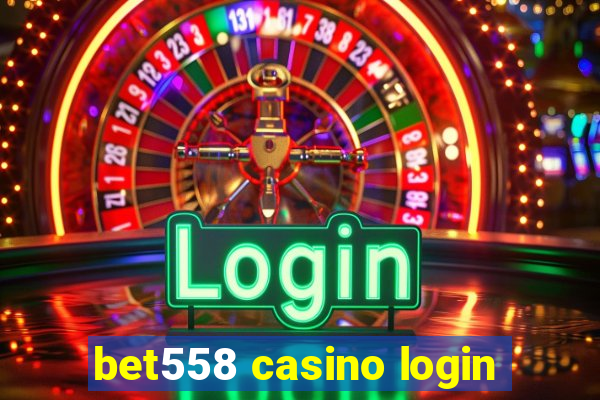 bet558 casino login