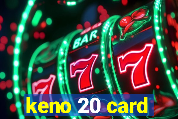 keno 20 card