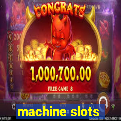 machine slots