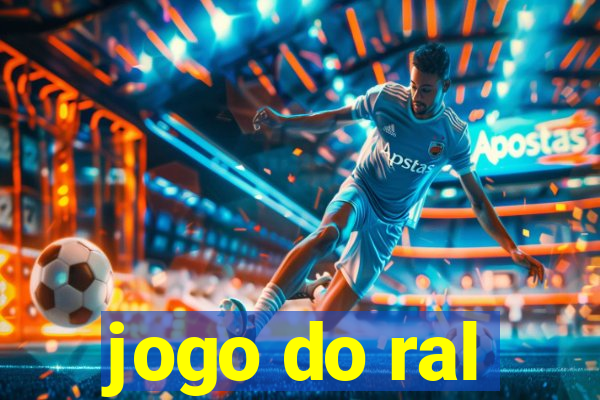 jogo do ral