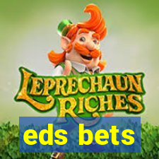 eds bets