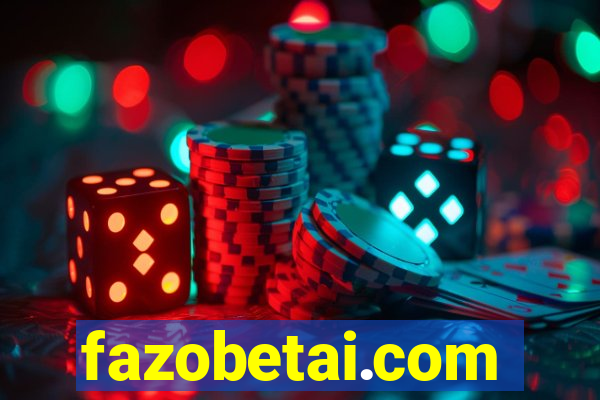 fazobetai.com