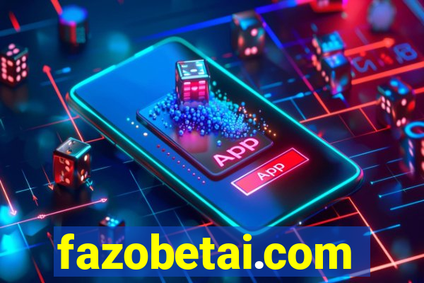 fazobetai.com