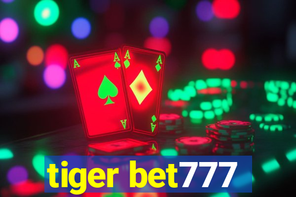 tiger bet777