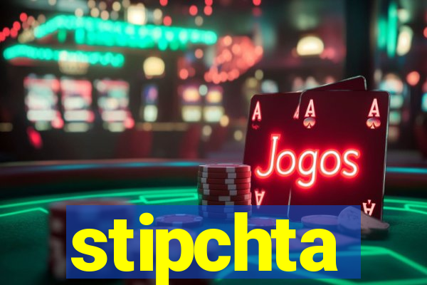 stipchta