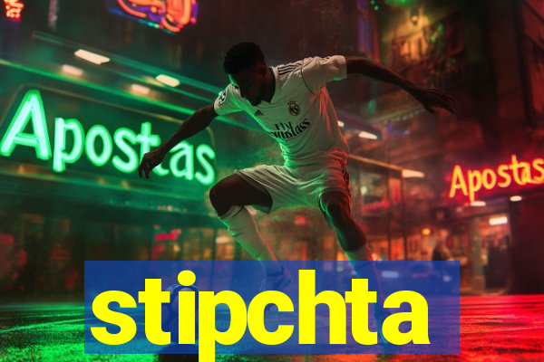 stipchta