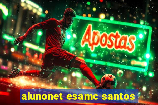 alunonet esamc santos