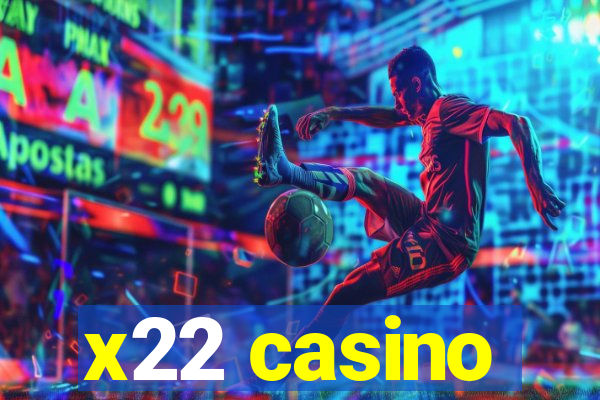 x22 casino