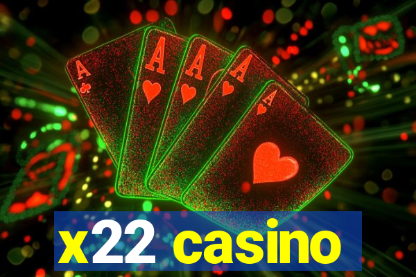 x22 casino