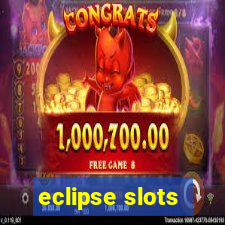 eclipse slots