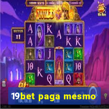 19bet paga mesmo