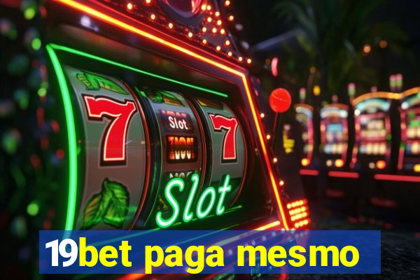 19bet paga mesmo