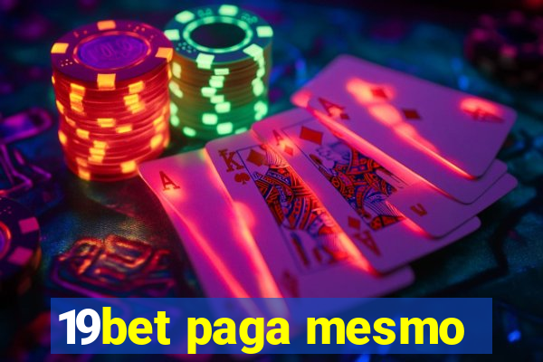 19bet paga mesmo