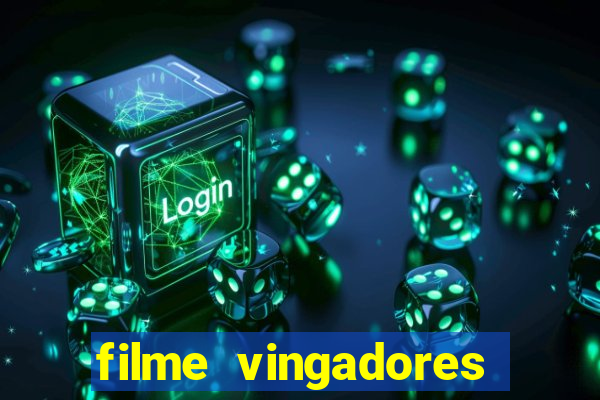 filme vingadores ultimato completo dublado gratis