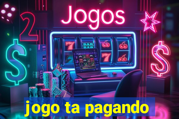 jogo ta pagando