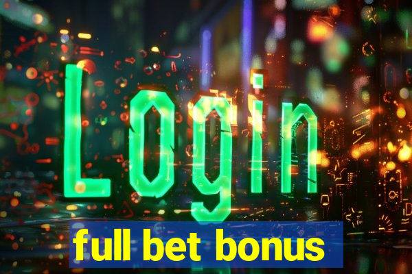 full bet bonus