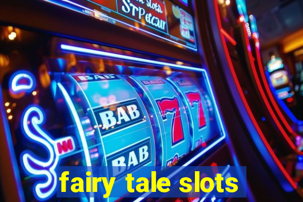 fairy tale slots